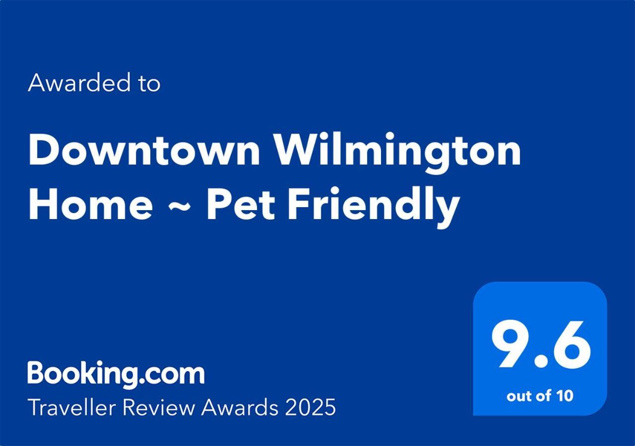 Downtown ~ Pet Friendly Holiday home Wilmington